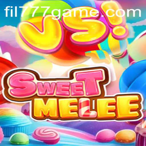 Discover the World of SweetMelee: A Thrilling New Game to Explore